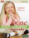 Kids' Photography Secrets